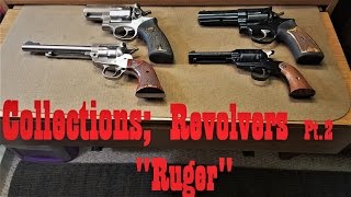 Collections; Pt.2 - Ruger Revolvers - Bearcat, Single Six, Alaskan, Gp100.