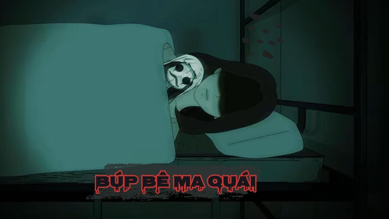 ( Full ) Búp Bê Ma Quái | Nguyên Tắc Sinh Tồn Kinh Dị |QYN D -VIETSUB