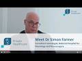 Video biography | Dr Simon Farmer | Consultant Neurologist | UCLH Private Healthcare