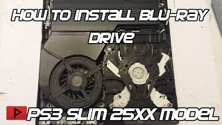 [How To] Install Blu Ray Drive for PS3 Slim 25XX Series Tutorial