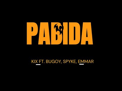 Kix, Emmar, Bugoy, Spyke - Pabida