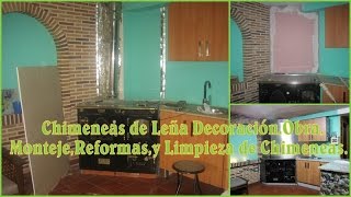 Chimeneas de Leña Decoración Obra Montaje Reformas y Limpieza de Chimeneas