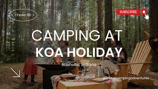KOA Holiday. Nashville IN. @Krutzscampinadventures