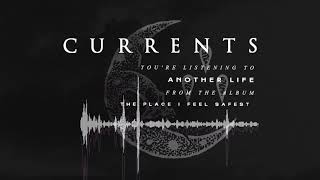 Watch Currents Another Life video