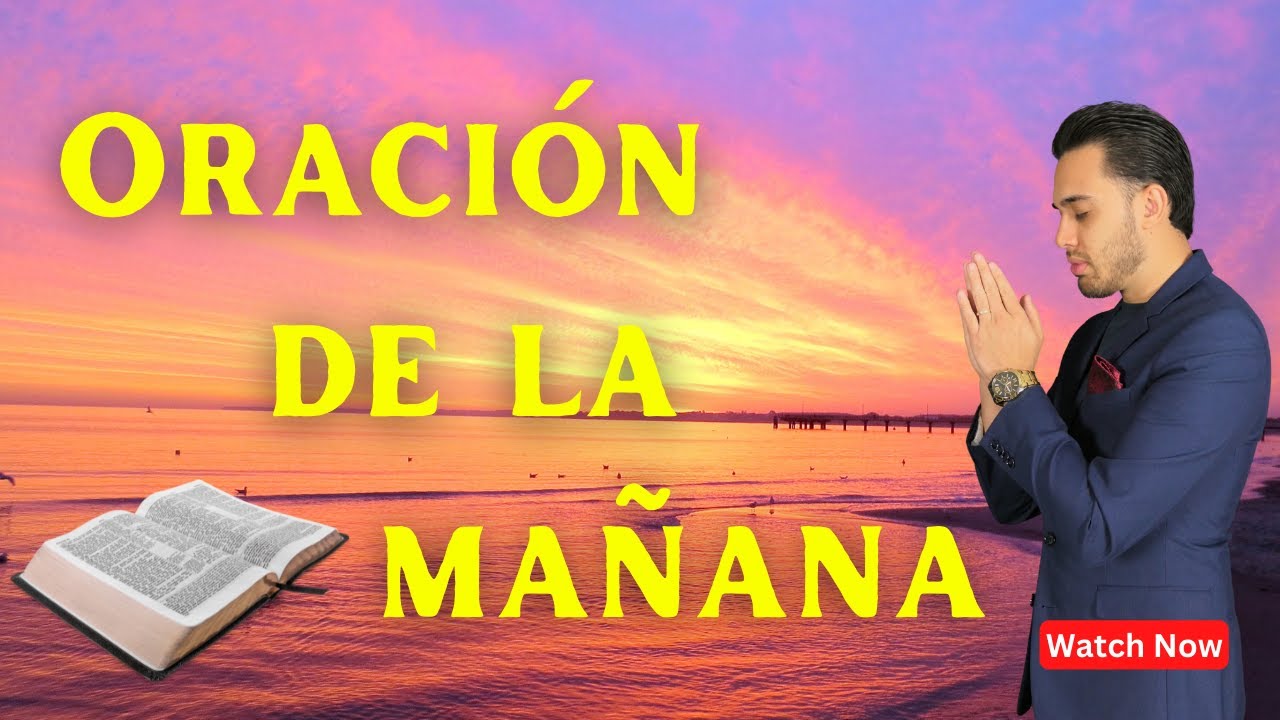 Empezando el Día en las manos de Dios - YouTube