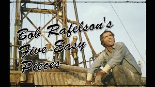 Bob Rafelson Explored Five Easy Pieces 1970 Alienation And American Cinema
