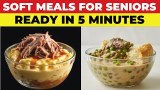 11 Easy High Protein Soft Dinners For Seniors Ready in 5 mins screenshot 1
