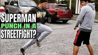 Superman Punch for Self Defense or Streetfight?