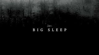 Miniatura de vídeo de "Lissom - Big Sleep (Official Audio)"