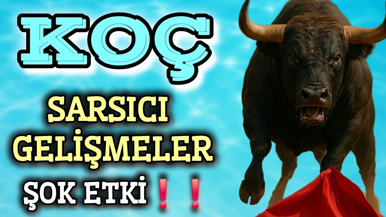 KOÇ BURCU ✨️ KAHVE VE TAROT 💎 SARSICI GELİŞMELER ...