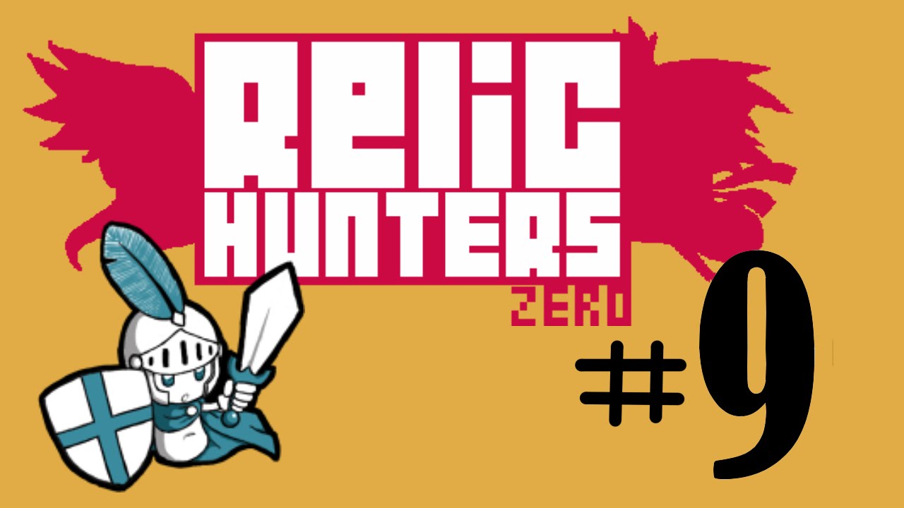 Relic Hunters Zero | "The Commander Falls!" - Part 9