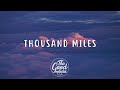 Miley Cyrus - Thousand Miles (feat. Brandi Carlile) (Lyrics)