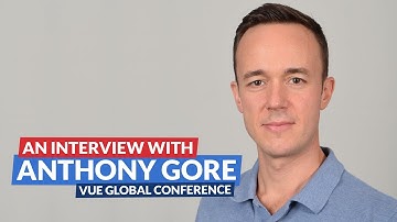 Vue.js Global Conference: An interview with Anthony Gore