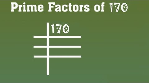 Prime Factors of 170 - Prime Factorization