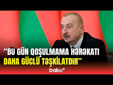 İlham Əliyev Qoşulmama Hərəkatının inkişafında Azərbaycanın rolundan danışdı