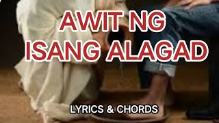 AWIT NG ISANG ALAGAD / LYRICS & CHORDS