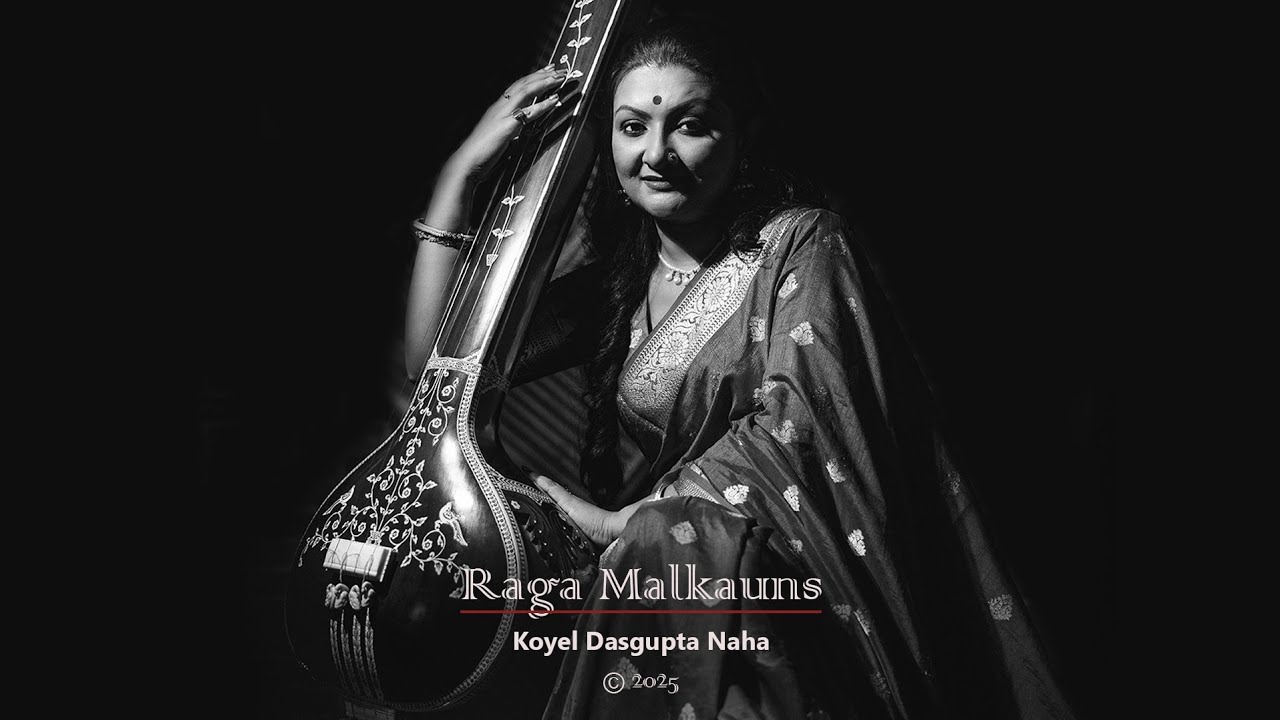 Koyel Dasgupta Naha ll Raga Malkauns ll Vilambit Ektaal ll Madhyalaya and Drut Teentaal