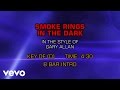 Gary Allan - Smoke Rings In The Dark (Karaoke)