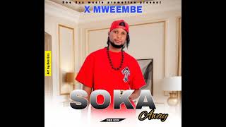 X Mweembe   Soka Awy Ii Dee Exx  Promoter 0765513588