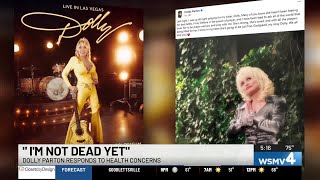 Famous ‘I ain’t dead yet!’: Dolly Parton addresses health concerns in new video Profile