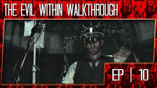 The Evil Within Gameplay Walkthrough - Part 10 (1080p/60fps/No Black Bars) - Featuring Porkins