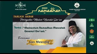 Live Full Gus Muwafiq Peringatan Nuzulul Qur'an 2020 [PCINU Arab Saudi]
