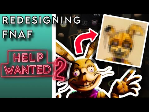 Redesigning FNaF: HELP WANTED 2: The Modern Classics
