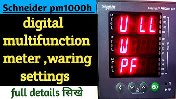 Ultimate guide to Schneider PM1000H multifunction meter settings