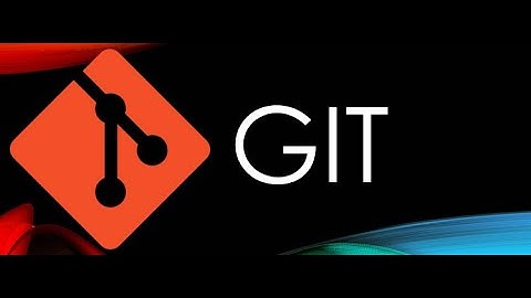 Git - GitLab: Hướng dẫn sử dụng lệnh git tag