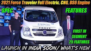 2021 Force Traveler Full Electric, CNG, BS6 Engine Variants | Launch Soon | 25 New Features | Spec