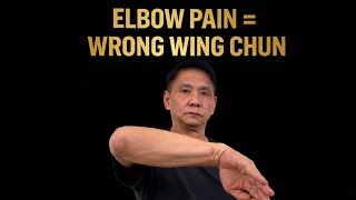 Fix Elbow Pain With Proper Wing Chun