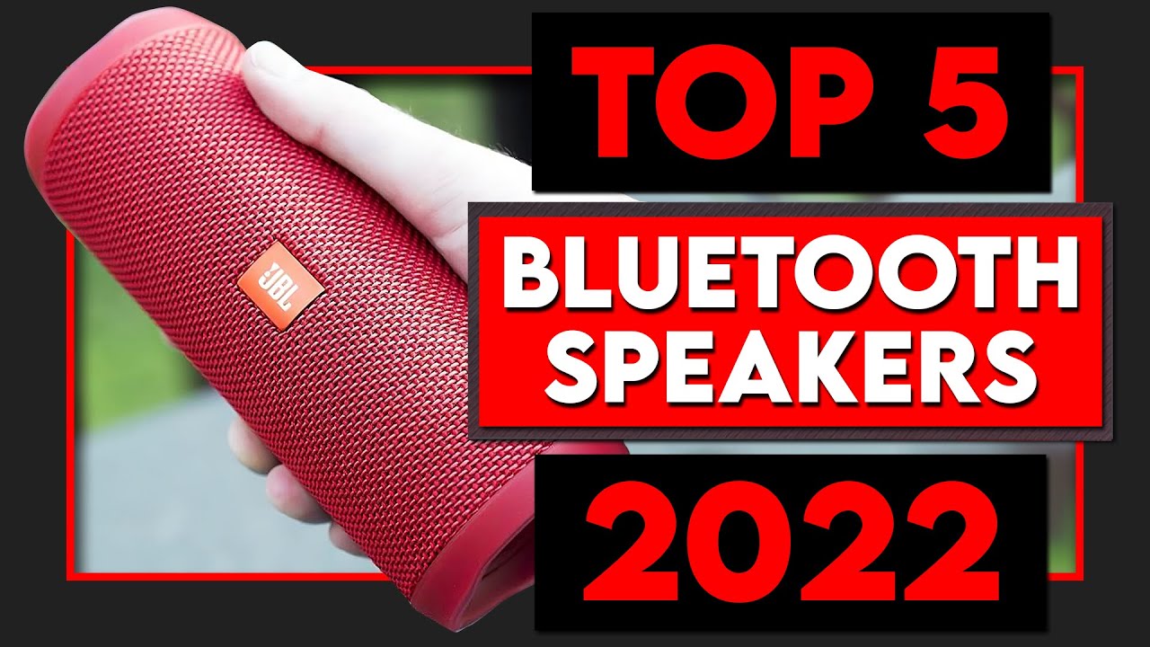 Top 5 The Best Bluetooth Speakers of 2022 YouTube