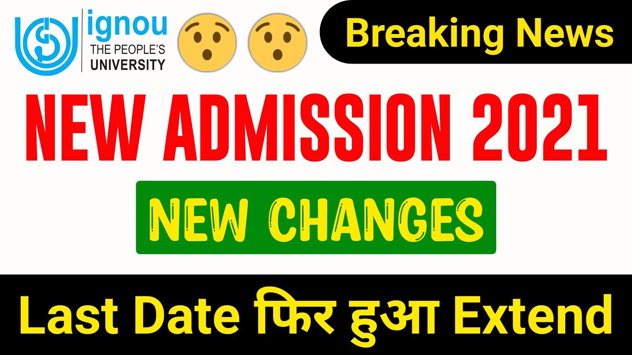 {Breaking News} IGNOU का Last Date फिर हुआ Extend For New Admission January Session 2021 |New Update