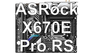 ASRock X670E Pro RS (Unboxing a BIOS základní desky)