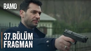 Ramo - 37.Bölüm Fragmanı