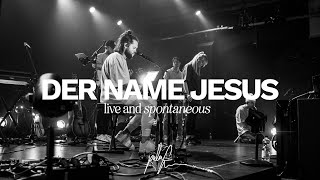 Der Name Jesus - unedited SPONTANEOUS