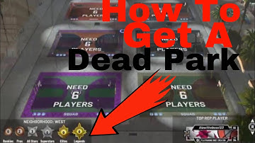HOW TO GET A DEAD PARK NBA2K21*working*