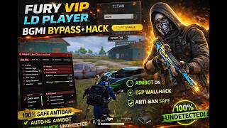 🔥 Fury VIP BGMI Bypass + Hack | LD Player Full Setup Guide (2026)