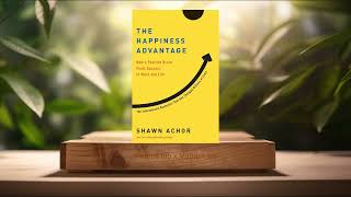 [Review] The Happiness Advantage (Shawn Achor) Summarized