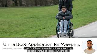 Step-by-step Process of Unna Boot Application For Improved Healing of Weeping Legs