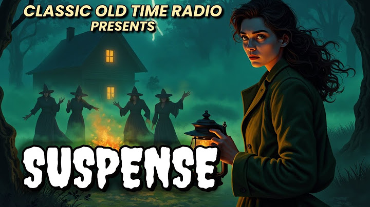 Suspense – "Fire Burn and Cauldron Bubble" | A Chilling Tale of Witchcraft and Revenge