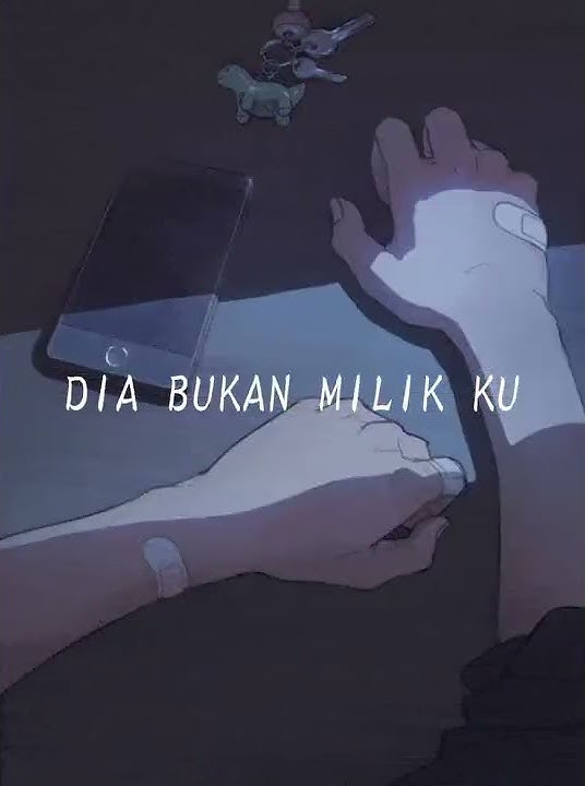 Story Wa 30 detik - Hapus aku