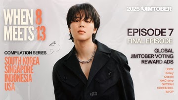 WHEN 8 MEETS 13 🎬 EPISODE 7 : Global Jimtober Voting Reward Ads 💛 for Jimin (FINAL EPISODE)