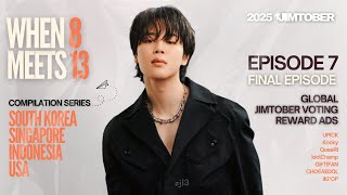 WHEN 8 MEETS 13 🎬 EPISODE 7 : Global Jimtober Voting Reward Ads