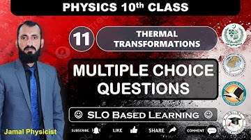 Multiple Choice Questions | Chapter 11 Thermal Transformations | 10th Physics | NBF New Book FBISE