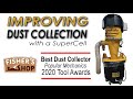 Shop Update: Improving Dust Collection with a SuperCell