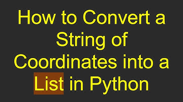 How to Convert a String of Coordinates into a List in Python