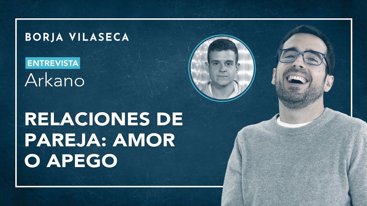 Qué es el amor?  Borja Vilaseca 