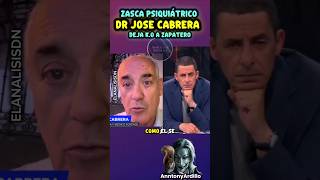 ZASCA PSIQUIÁTRICO,  DR CABRERA HACE UN ANALISIS AL Z.P Y LE DEJA "CONTANDO NUBES", ELANALISISDN