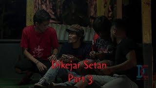 Dikejar Setan Part 3 - eps 14 (Parah Bener The Series)